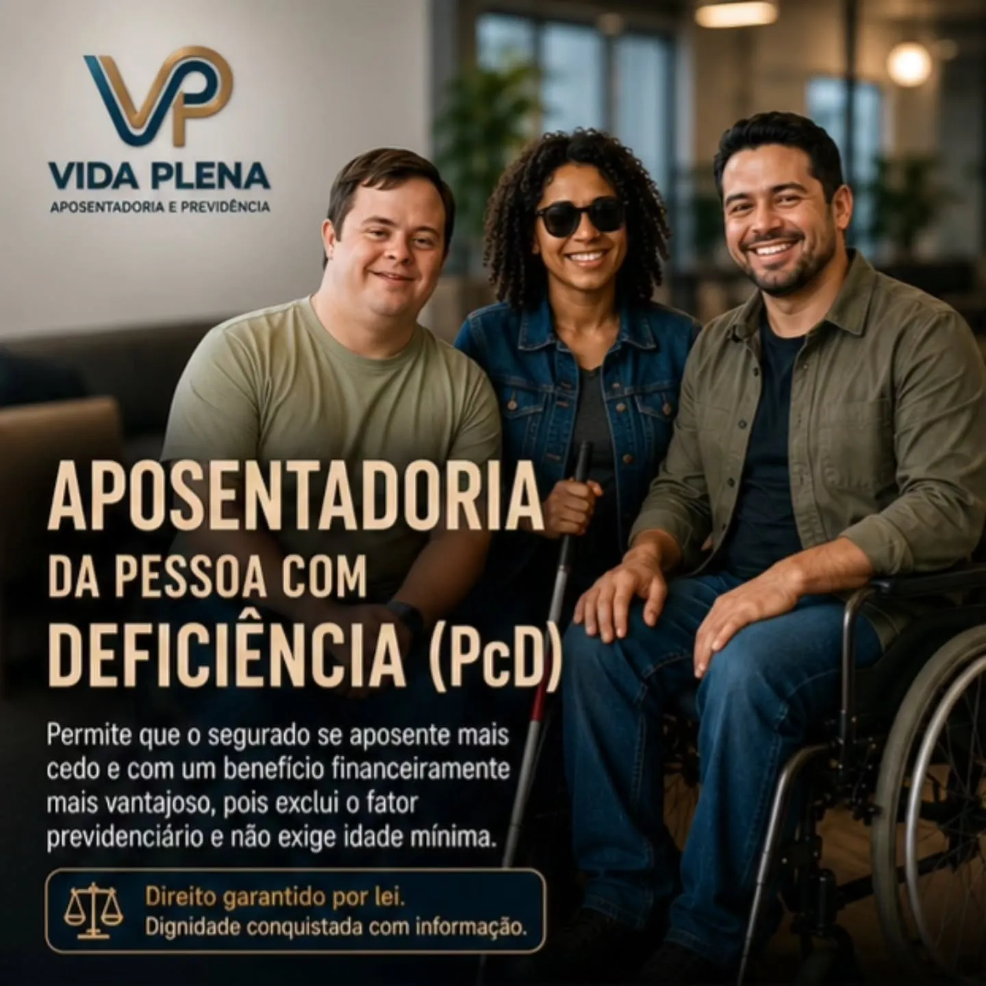 Publicação da Vida Plena: aposentadoria da pessoa com deficiência (PcD), conforme a Lei Complementar 142.